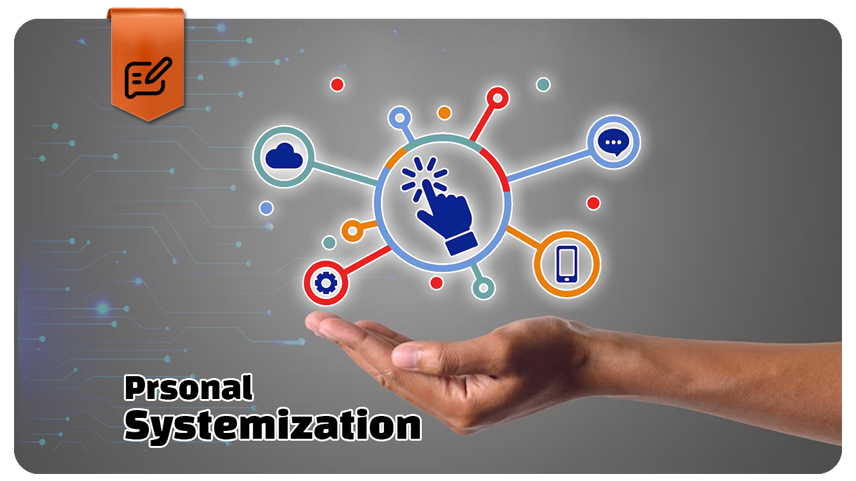 سیستم سازی فردی چیست؟ معرفی 5 روش موثر